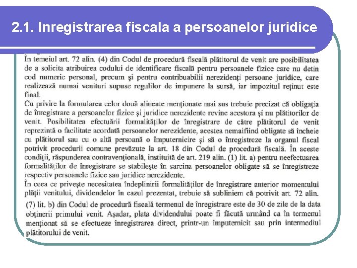 2. 1. Inregistrarea fiscala a persoanelor juridice 