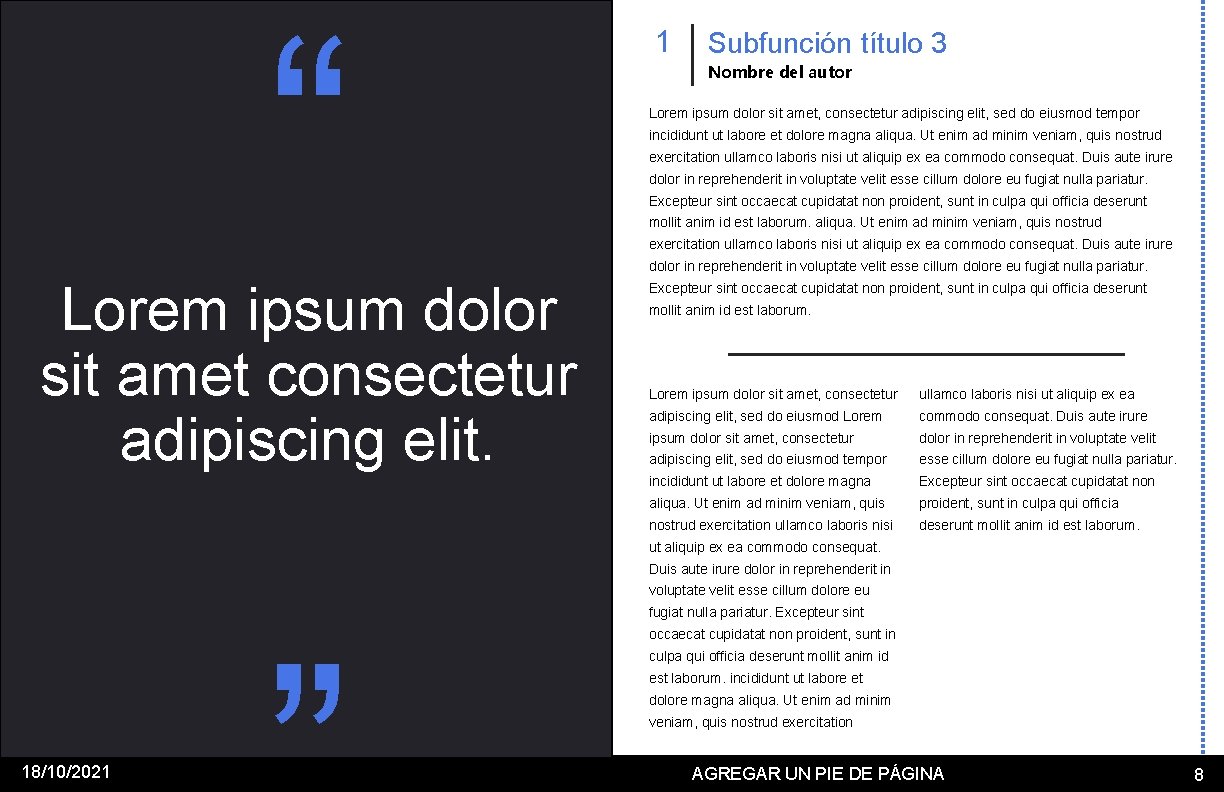 “ Lorem ipsum dolor sit amet consectetur adipiscing elit. “ 18/10/2021 1 Subfunción título