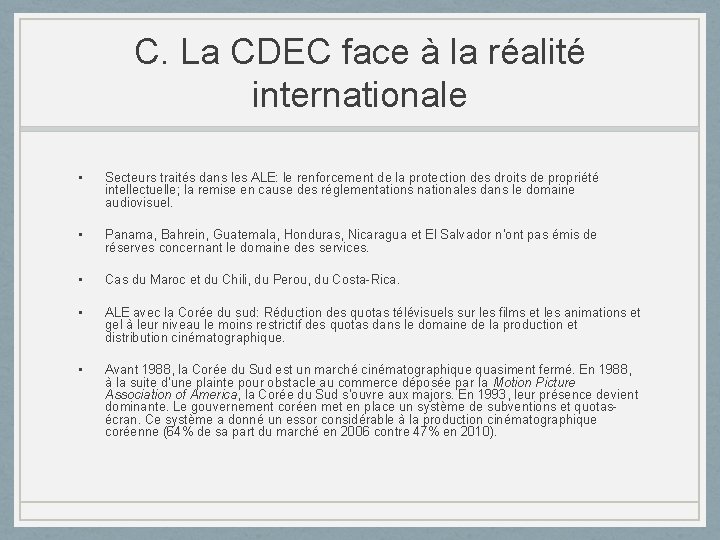 C. La CDEC face à la réalité internationale • Secteurs traités dans les ALE: