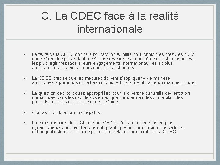 C. La CDEC face à la réalité internationale • Le texte de la CDEC