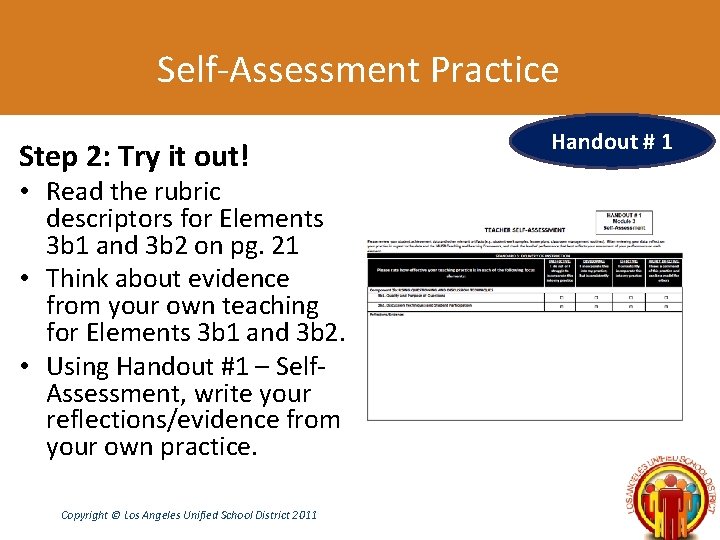 Self-Assessment Practice Step 2: Try it out! • Read the rubric descriptors for Elements
