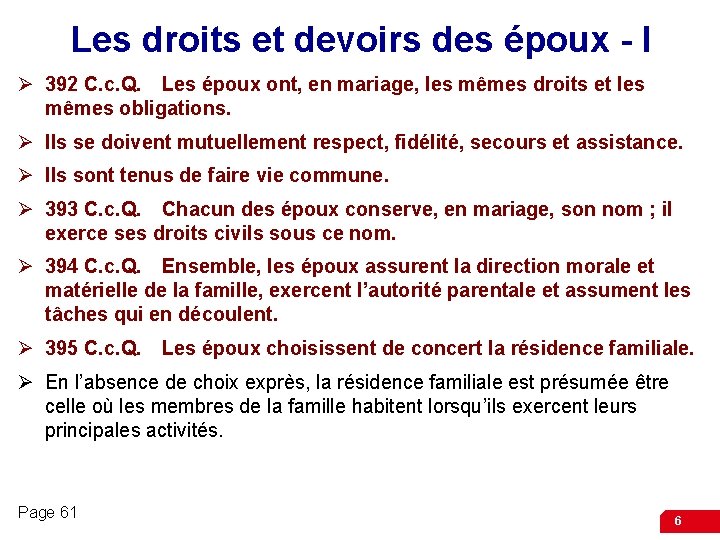 Les droits et devoirs des époux - I Ø 392 C. c. Q. Les