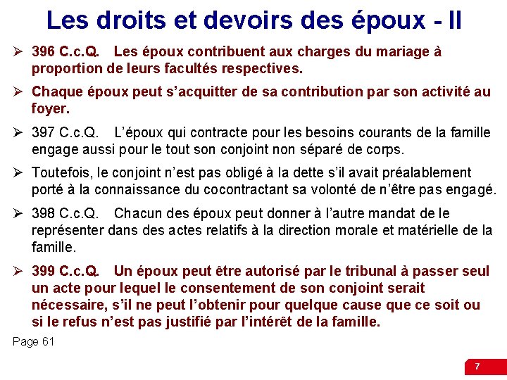 Les droits et devoirs des époux - II Ø 396 C. c. Q. Les