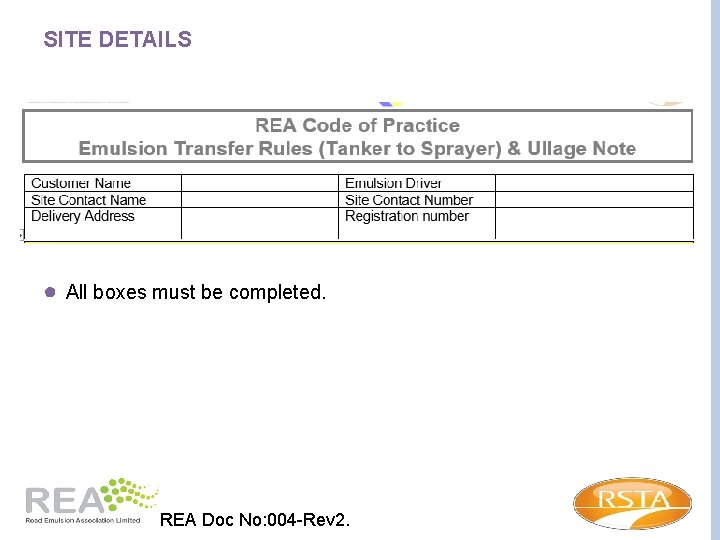 SITE DETAILS ● All boxes must be completed. REA Doc No: 004 -Rev 2.