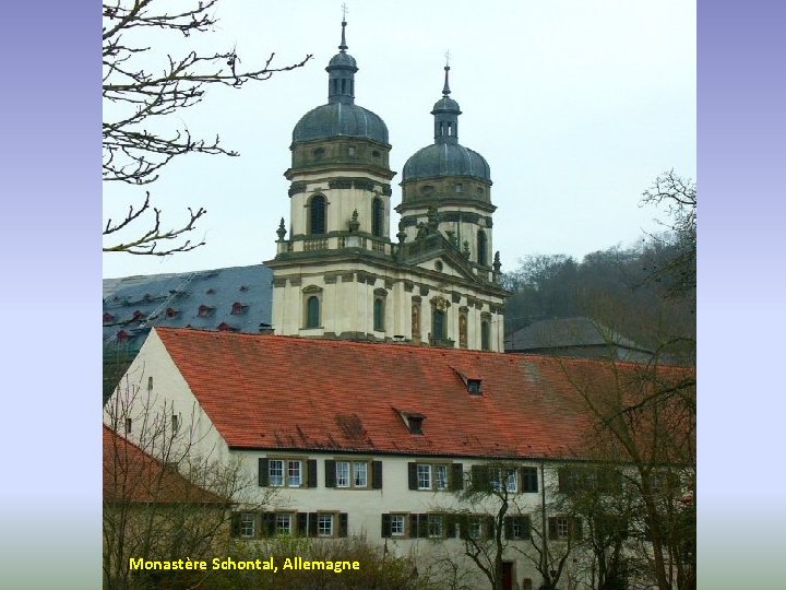 Monastère Schontal, Allemagne 