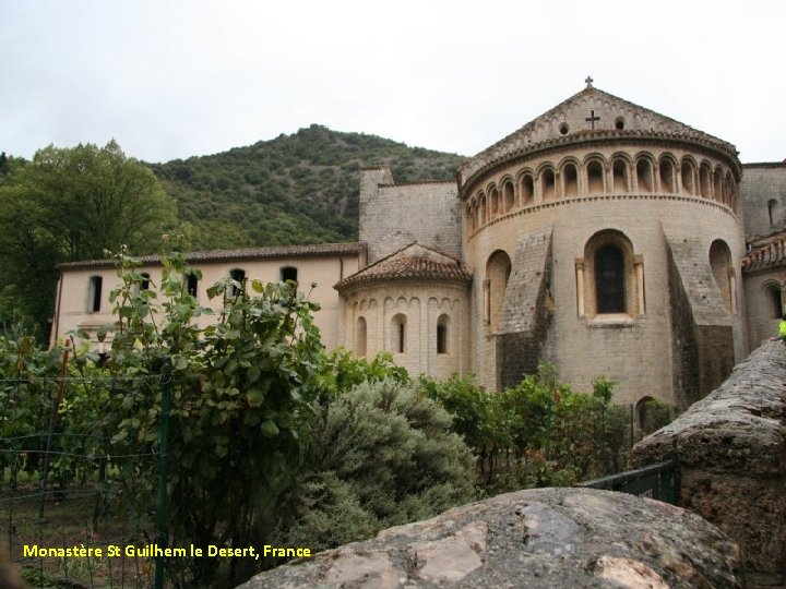 Monastère St Guilhem le Desert, France 