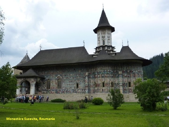 Monastère Sucevita, Roumanie 