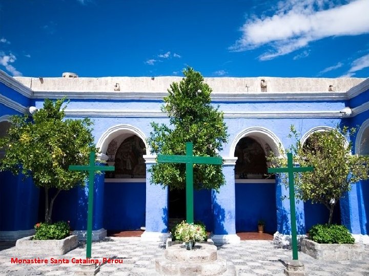 Monastère Santa Catalina, Pérou 