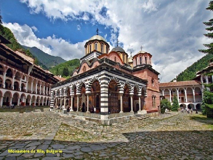 Monastère de Rila, Bulgarie 