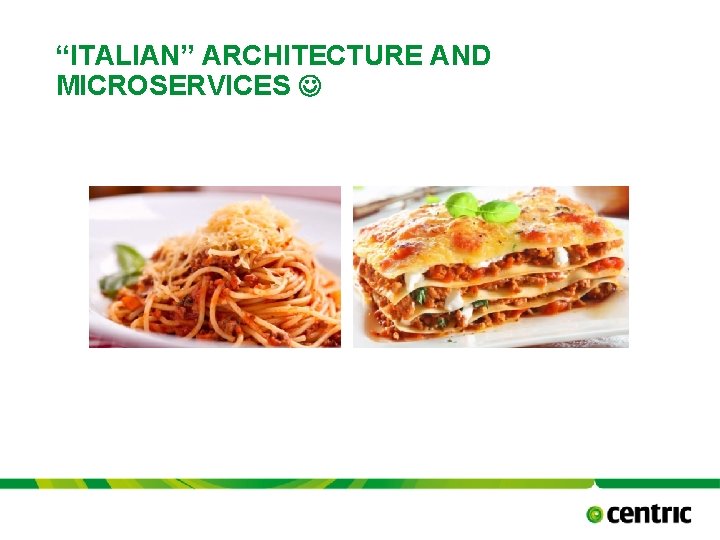 “ITALIAN” ARCHITECTURE AND MICROSERVICES TITLE PRESENTATION October 17, 2021 