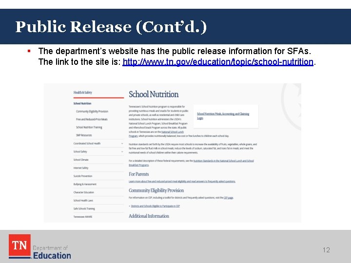 Public Release (Cont’d. ) § The department’s website has the public release information for