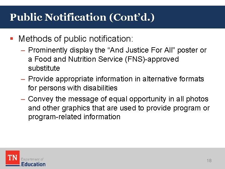 Public Notification (Cont’d. ) § Methods of public notification: – Prominently display the “And