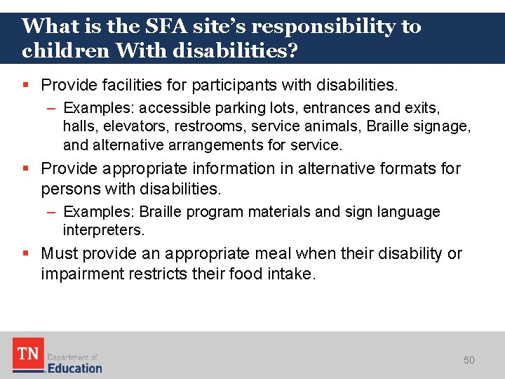 What is the SFA site’s responsibility to children With disabilities? § Provide facilities for