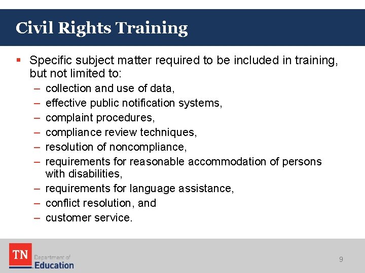 Civil Rights Training § Specific subject matter required to be included in training, but