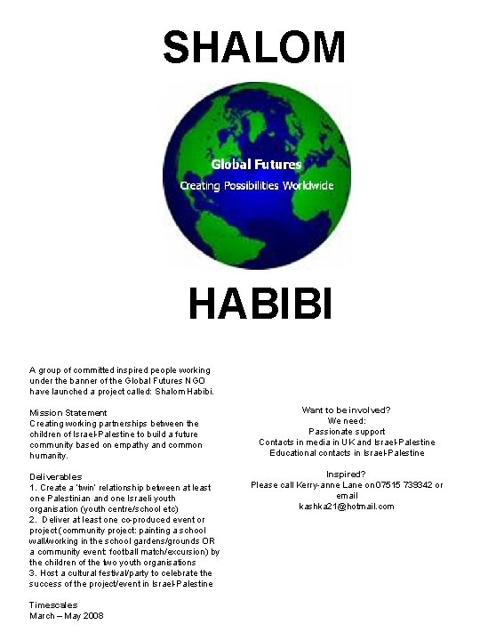 SHALOM HABIBI A group of committed inspired people working under the banner of the