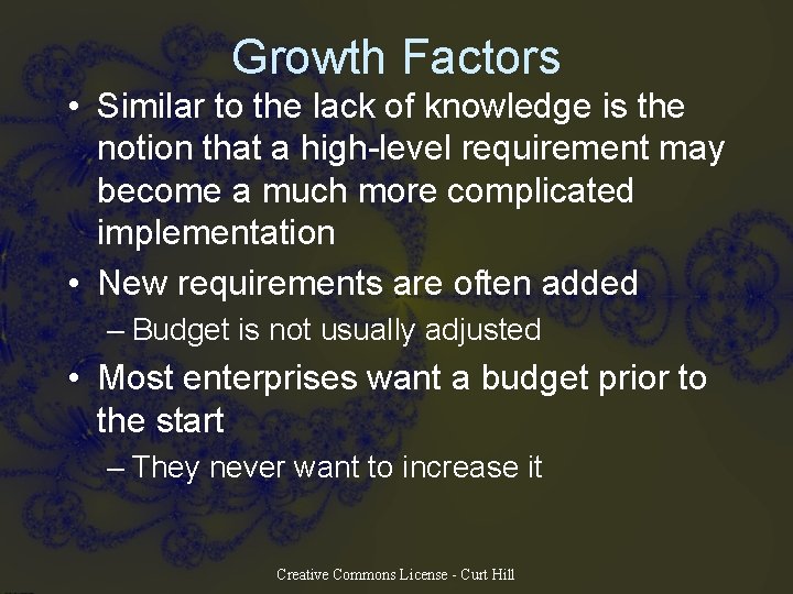 Growth Factors • Similar to the lack of knowledge is the notion that a Growth Factors • Similar to the lack of knowledge is the notion that a