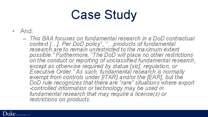 Case Study • And: – This BAA focuses on fundamental research in a Do.