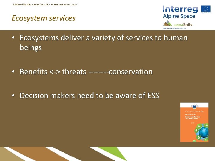 Links 4 Soils: Caring for Soils ‒ Where Our Roots Grow. Ecosystem services •