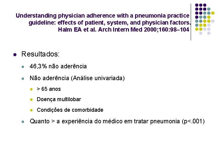 Understanding physician adherence with a pneumonia practice guideline: effects of patient, system, and physician