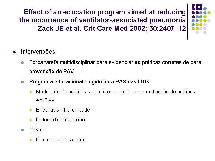 Effect of an education program aimed at reducing the occurrence of ventilator-associated pneumonia Zack