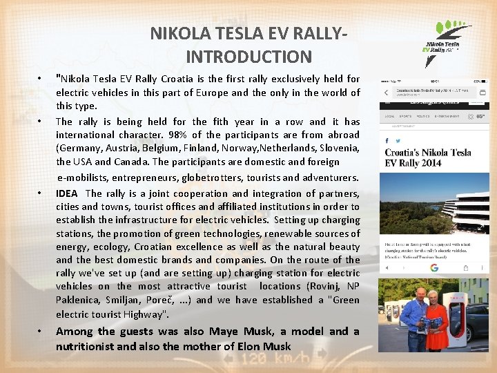 NIKOLA TESLA EV RALLYINTRODUCTION • • "Nikola Tesla EV Rally Croatia is the first