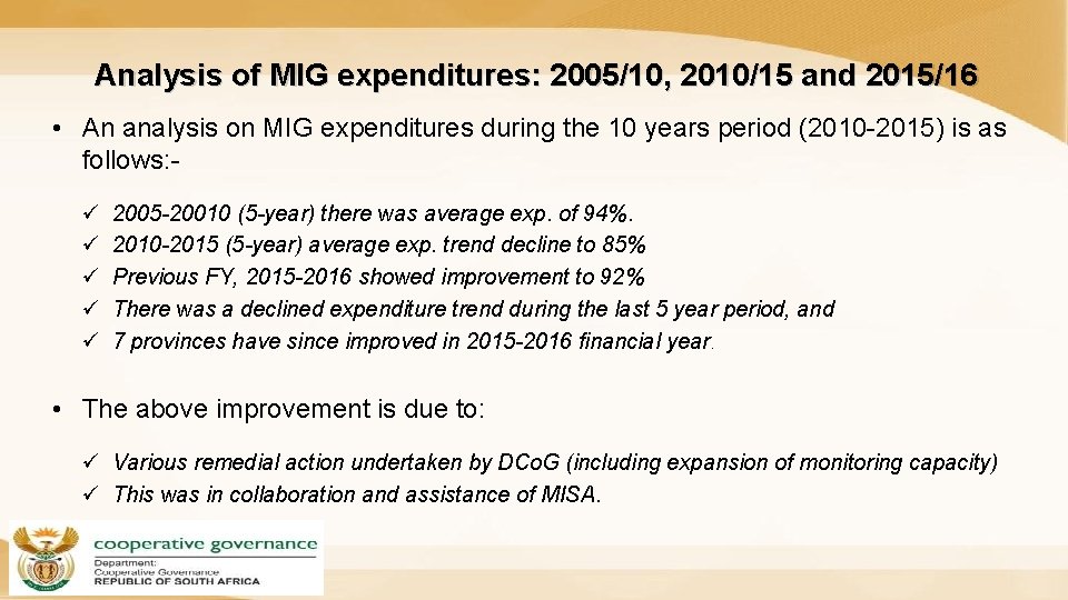 Analysis of MIG expenditures: 2005/10, 2010/15 and 2015/16 • An analysis on MIG expenditures