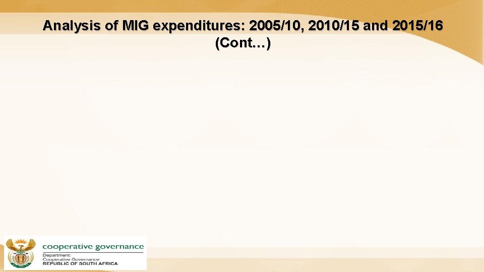 Analysis of MIG expenditures: 2005/10, 2010/15 and 2015/16 (Cont…) 