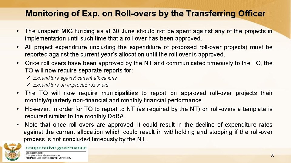 Monitoring of Exp. on Roll-overs by the Transferring Officer • The unspent MIG funding