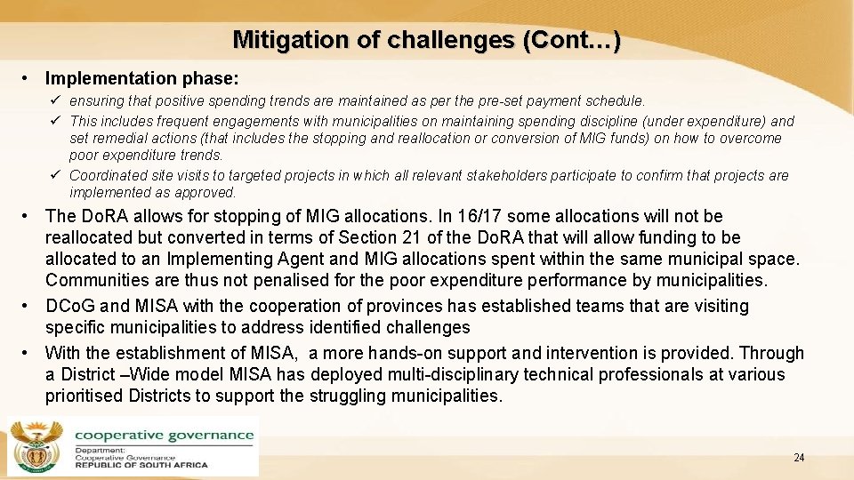 Mitigation of challenges (Cont…) • Implementation phase: ü ensuring that positive spending trends are