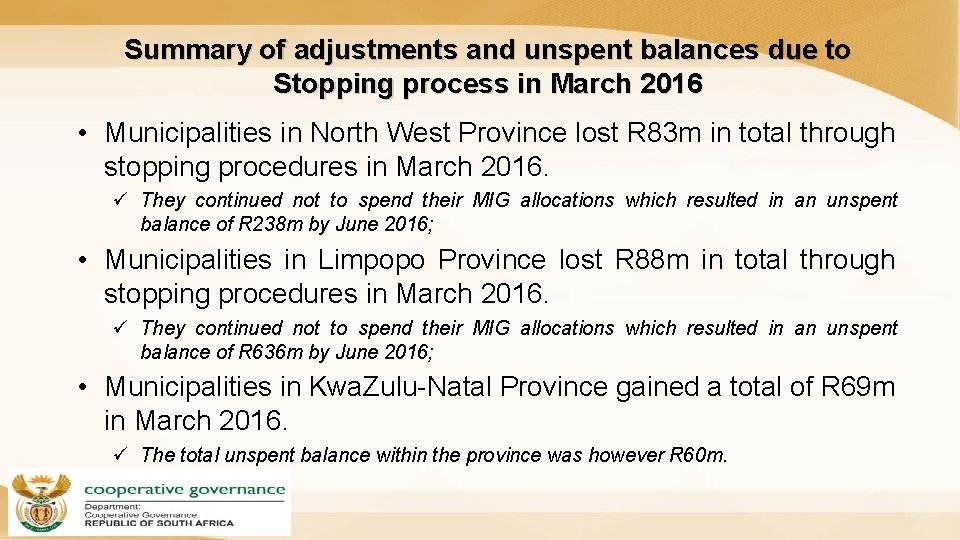 Summary of adjustments and unspent balances due to Stopping process in March 2016 •