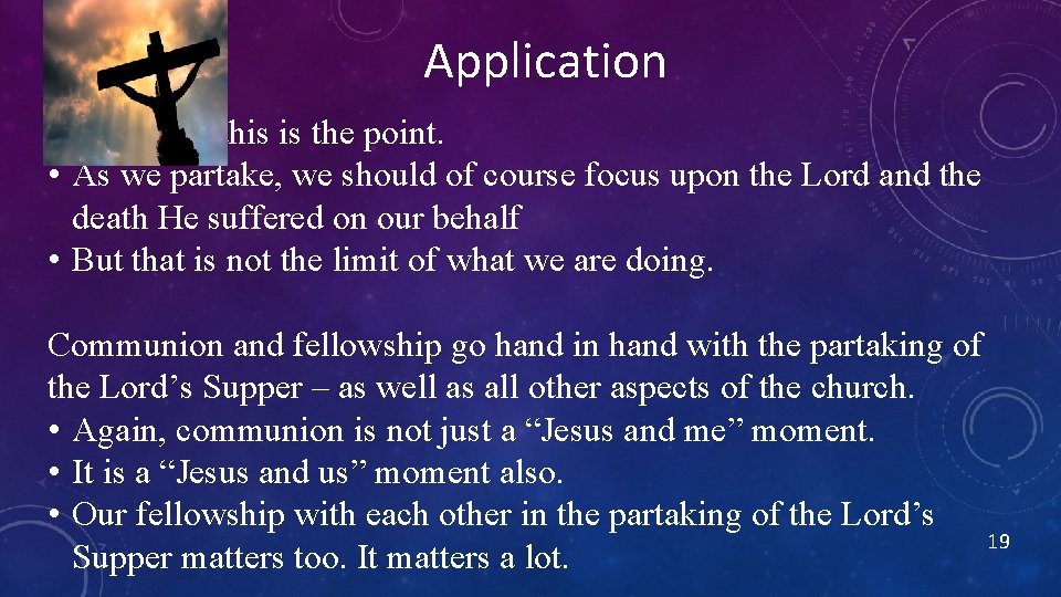 Application And I think this is the point. • As we partake, we should Application And I think this is the point. • As we partake, we should
