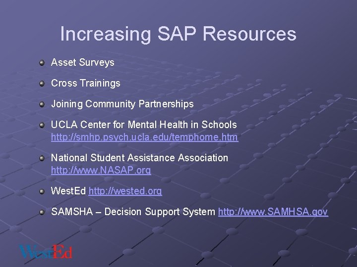 Increasing SAP Resources Asset Surveys Cross Trainings Joining Community Partnerships UCLA Center for Mental