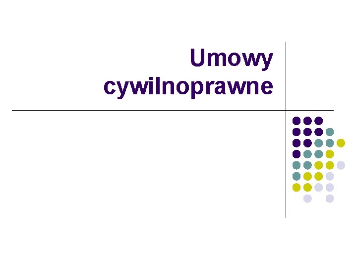 Umowy cywilnoprawne 