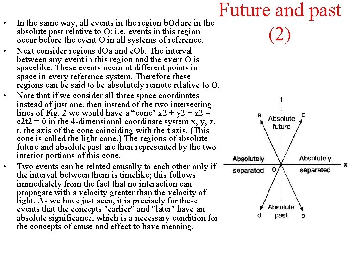 • • Future and past In the same way, all events in the