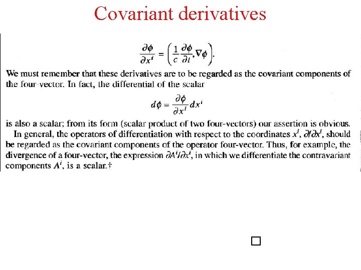 Covariant derivatives ☐ 