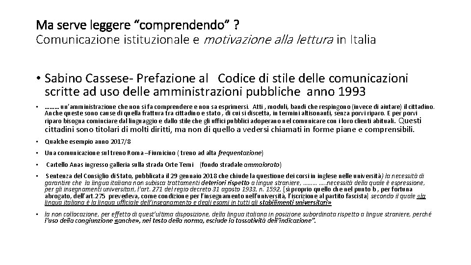 Ma serve leggere “comprendendo” ? Comunicazione istituzionale e motivazione alla lettura in Italia •