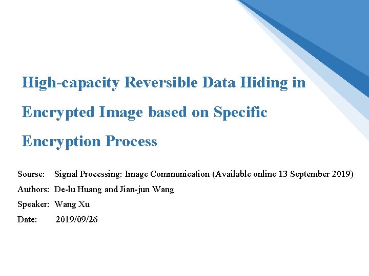 High-capacity Reversible Data Hiding in Encrypted Image based on Specific Encryption Process Sourse: Signal