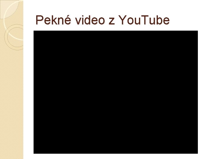 Pekné video z You. Tube 