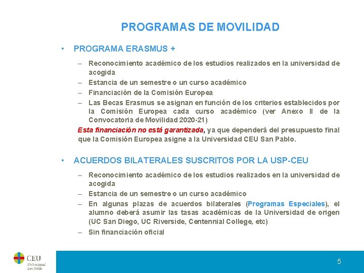 PROGRAMAS DE MOVILIDAD • PROGRAMA ERASMUS + – Reconocimiento académico de los estudios realizados