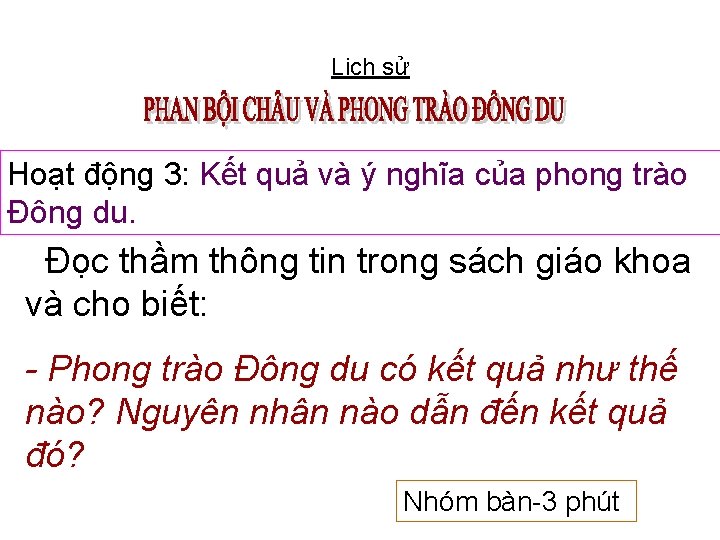 Lịch sử Hoạt động 3: Kết quả và ý nghĩa của phong trào Đông