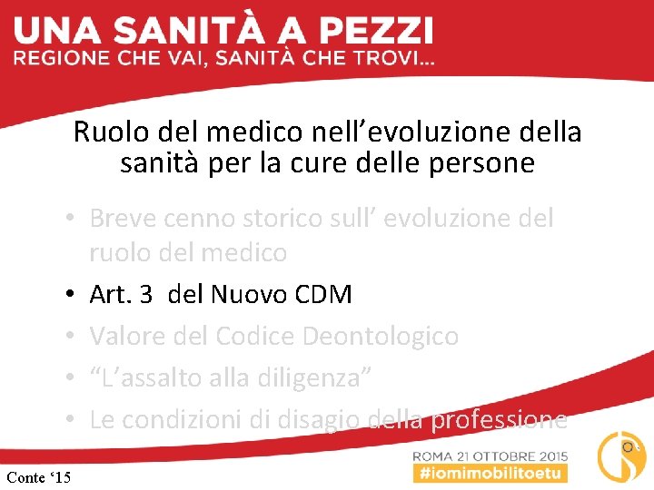 Ruolo del medico nell’evoluzione della sanità per la cure delle persone • Breve cenno