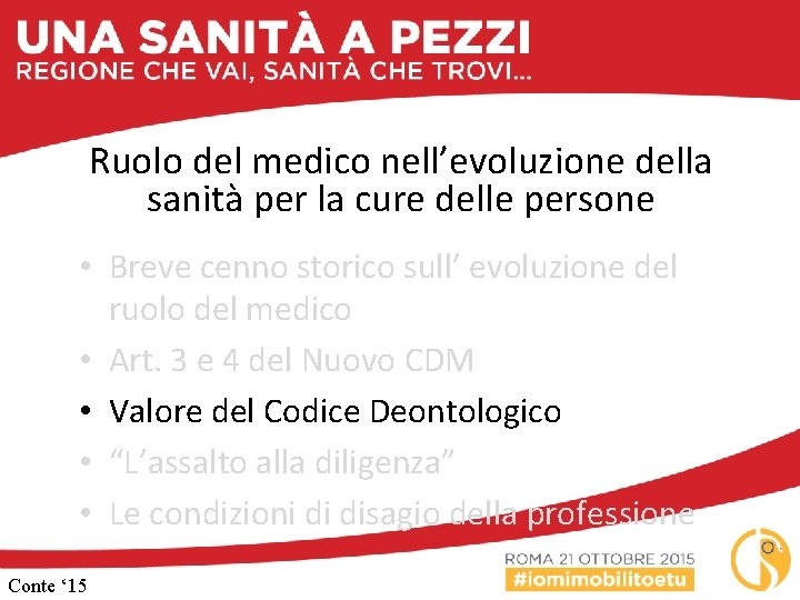 Ruolo del medico nell’evoluzione della sanità per la cure delle persone • Breve cenno