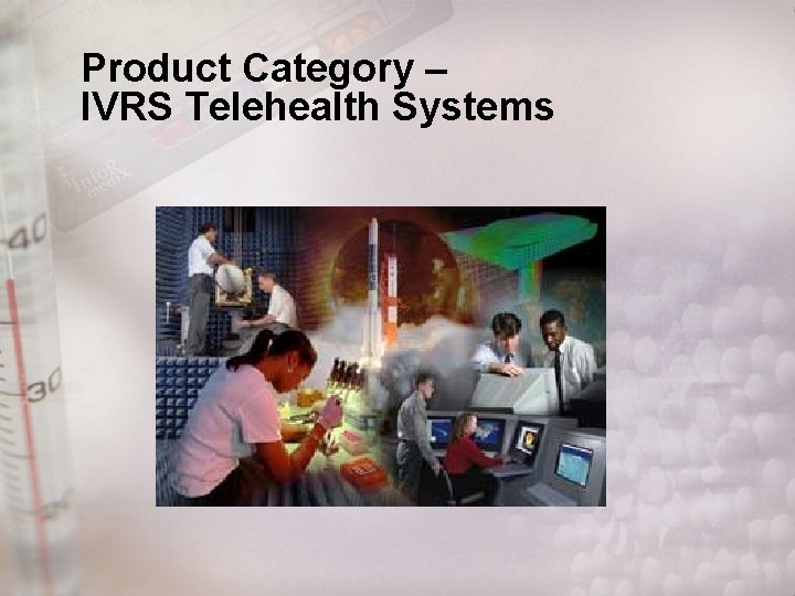 Product Category – IVRS Telehealth Systems 