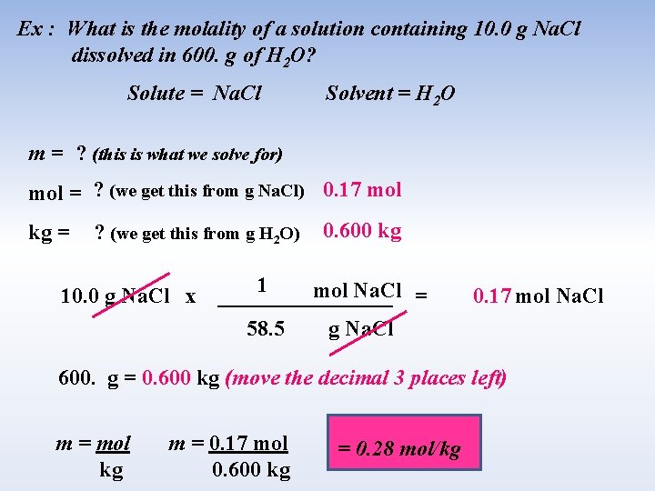 Ex : What is the molality of a solution containing 10. 0 g Na.