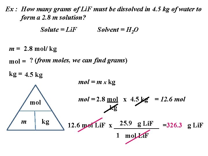 Ex : How many grams of Li. F must be dissolved in 4. 5