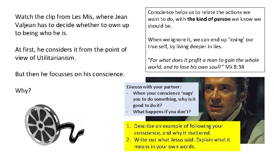 Watch the clip from Les Mis, where Jean Valjean has to decide whether to