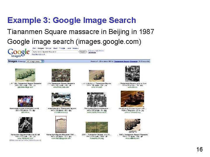 Example 3: Google Image Search Tiananmen Square massacre in Beijing in 1987 Google image