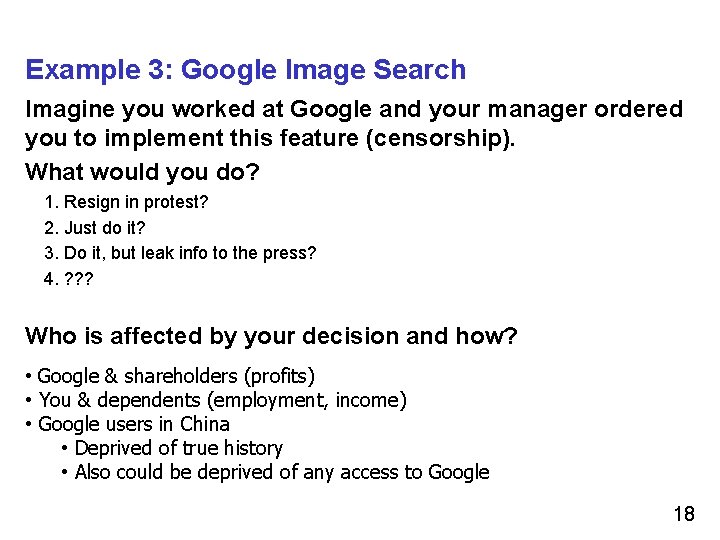Example 3: Google Image Search Imagine you worked at Google and your manager ordered