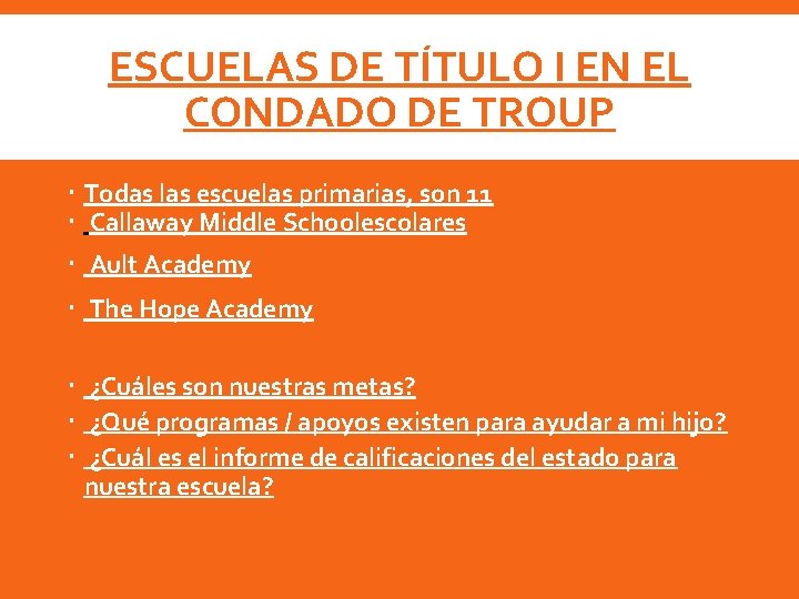 ESCUELAS DE TÍTULO I EN EL CONDADO DE TROUP Todas las escuelas primarias, son