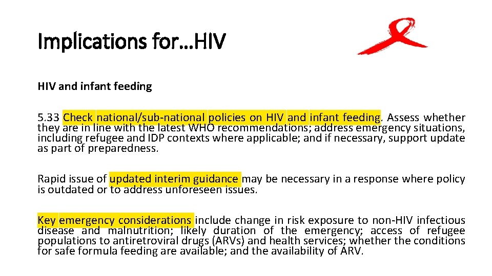 Implications for…HIV and infant feeding 5. 33 Check national/sub-national policies on HIV and infant